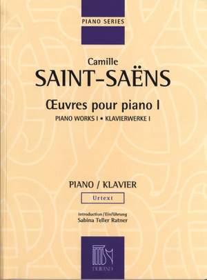 Saint-Saëns: Oeuvres pour Piano Vol.1
