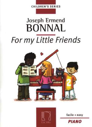 Bonnal: For my little Friends & other Pieces