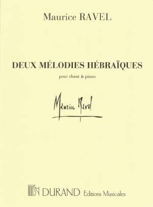 Ravel: 2 Mélodies hébraïques (med)