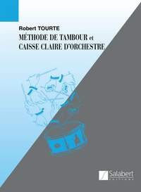 Tourte: Méthode de Tambour et de Caisse Claire d'Orchestre