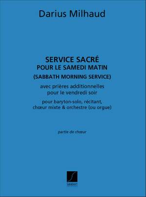 Milhaud: Service sacré en 4 Parties Op.279