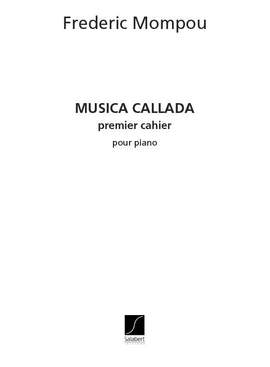 Mompou: Musica Callada Vol.1