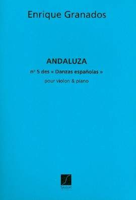 Granados: Danzas españolas No.5: Andaluza