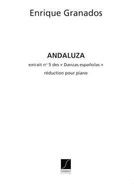 Granados: Danzas españolas No.5: Andaluza