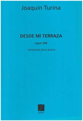 Turina: Desde mi Terraza Op.104
