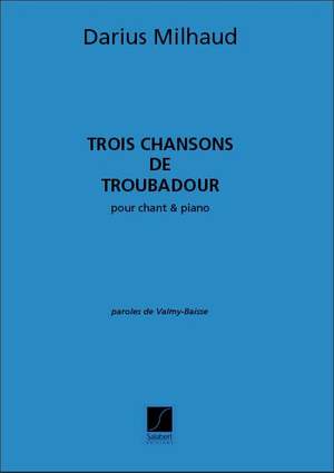 Milhaud: 3 Chansons de Troubadour Op.152b (ten)