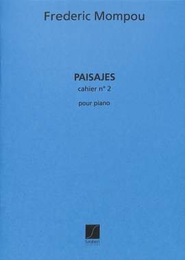 Mompou: Paisajes Vol.2