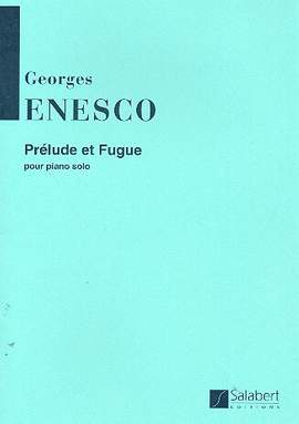 Enesco: Prélude et Fugue