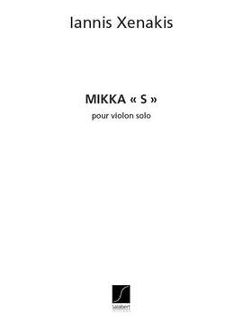 Xenakis: Mikka 'S'
