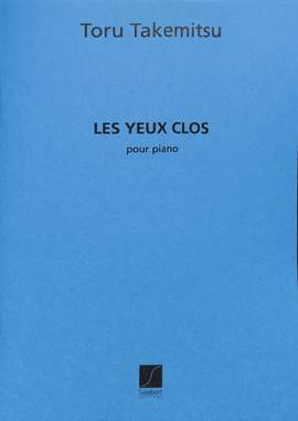 Takemitsu: Les Yeux clos