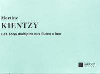 Kientzy: Les Sons multiples aux Flûtes à Bec