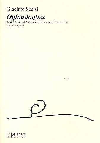 Scelsi: Ogloudoglou