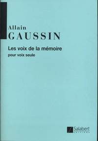 Gaussin: La Voix de la Mémoire (sop)