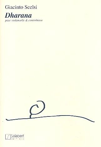 Scelsi: Dharana