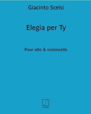 Scelsi: Elegia per Ty