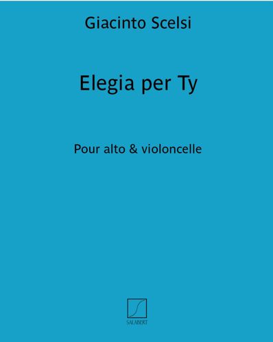 Scelsi: Elegia per Ty