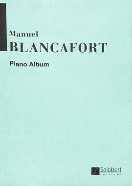 Blancafort: Piano Album