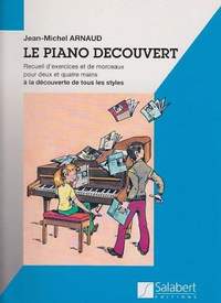 Arnaud: Le Piano découvert