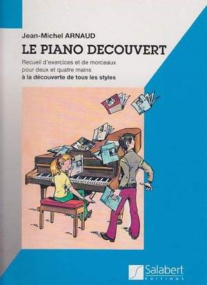 Arnaud: Le Piano découvert