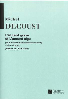 Decoust: L'Accent grave et l'Accent aigu