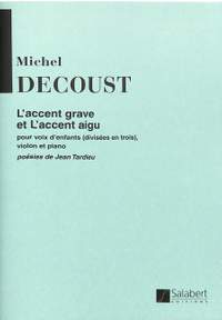Decoust: L'Accent grave et l'Accent aigu