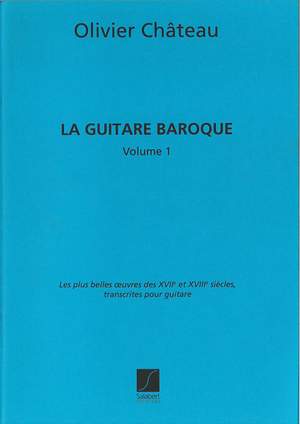 Château: La Guitare baroque Vol.1