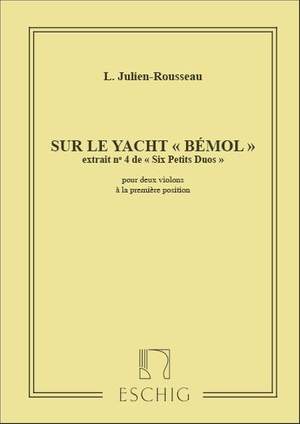 Julien-Rousseau: 6 Petits Duos No.4: Sur le Yacht 'Bémol'