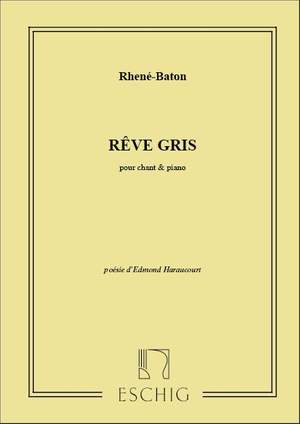 Rhené-Baton: Rêve gris (mezzo/ten)