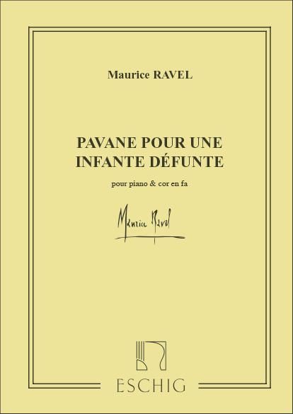 Ravel: Pavane pour une Infante défunte