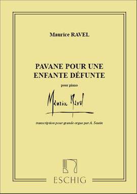 Ravel: Pavane pour une Infante défunte