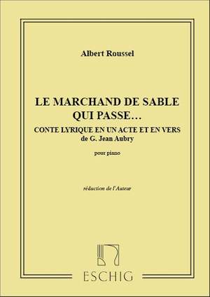 Roussel: Le Marchand de Sable qui passe Op.13