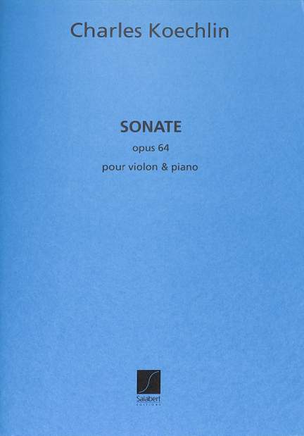 Koechlin: Sonate Op.64
