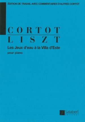 Liszt: Les Jeux d'Eaux à la Villa d'Este (ed. A.Cortot)