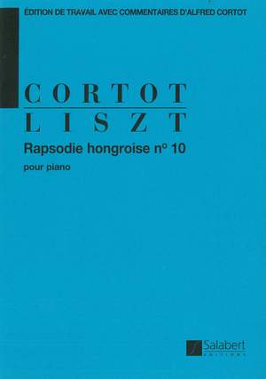 Liszt: Rapsodie hongroise No.10 in E major (ed. A.Cortot)