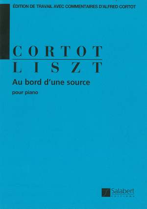 Liszt: Au Bord d'une Source (ed. A.Cortot)