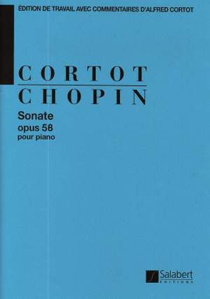 Chopin: Sonata No.3, Op.58 in B minor (ed. A.Cortot)