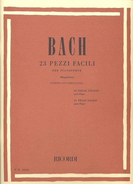 Bach: 23 Easy Pieces (With Critical Notes)