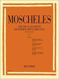 Moscheles: Studi o Lezioni di Perfezionamento Op.70
