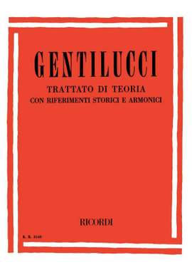 Gentilucci: Trattato di Teoria con Riferimenti storici e armonici