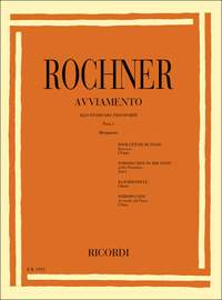 Rochner: Avviamento allo Studio del Pianoforte Vol.1