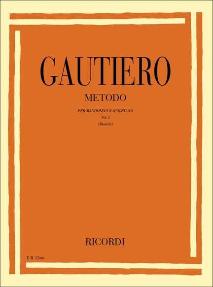 Gautiero: Metodo per Mandolino napoletano Vol.1