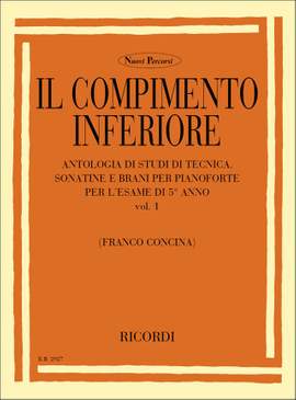 Concina: The Piano Vol.1: Il Compimento inferiore