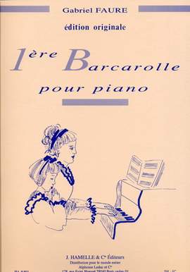 Gabriel Fauré: Barcarolle No.1 In A Minor Op.26