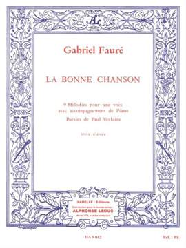 Gabriel Fauré: La Bonne Chanson - Voix élevée