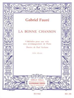 Gabriel Fauré: La Bonne Chanson - Voix élevée