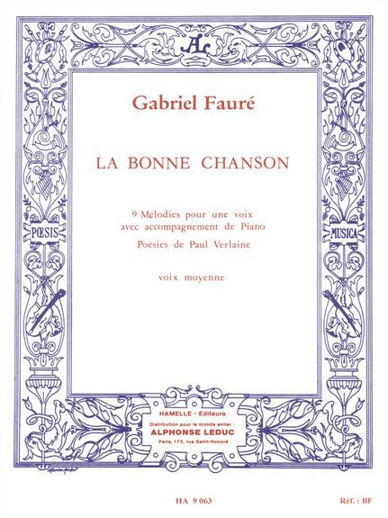 Gabriel Fauré: Bonne Chanson