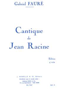 Gabriel Fauré: Cantique De Jean Racine Op.11
