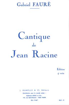 Gabriel Fauré: Cantique De Jean Racine Op.11