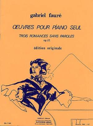 Gabriel Fauré: Trois Romances Sans Paroles Op.17