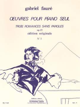 Gabriel Fauré: Romance sans paroles n° 3 - Extrait de l'op. 17